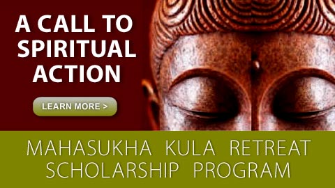 Mahasukha Kula Retreat Scholarship Program